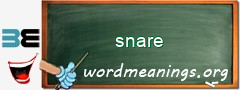 WordMeaning blackboard for snare